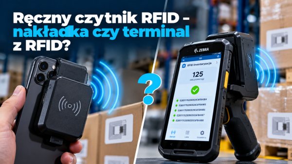 Ręczny czytnik RFID – nakładka czy terminal z RFID?