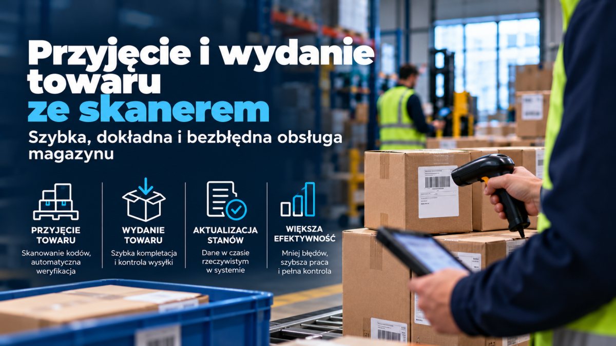 Przyjęcie i wydanie towaru ze skanerem